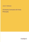 Image for Christianity Contrasted with Hindu Philosophy