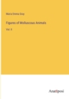 Image for Figures of Molluscous Animals : Vol. II