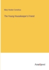 Image for The Young Housekeeper&#39;s Friend