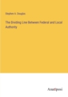 Image for The Dividing Line Between Federal and Local Authority