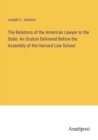 Image for The Relations of the American Lawyer to the State