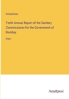 Image for Tenth Annual Report of the Sanitary Commissioner for the Government of Bombay