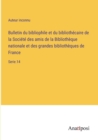 Image for Bulletin du bibliophile et du bibliothecaire de la Societe des amis de la Bibliotheque nationale et des grandes bibliotheques de France
