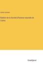 Image for Bulletin de la Societe d&#39;histoire naturelle de Colma