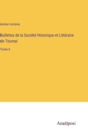 Image for Bulletins de la Societe Historique et Litteraire de Tournai