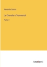 Image for Le Chevalier d&#39;Harmental : Partie 2