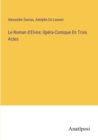 Image for Le Roman d&#39;Elvire; Opera-Comique En Trois Actes