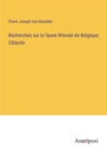 Image for Recherches sur la faune littorale de Belgique; Cetaces