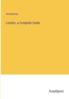 Image for London, a Complete Guide