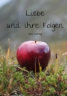 Image for Liebe und ihre Folgen : Gedichtband 1: Gedichtband 1