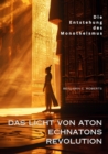 Image for Das Licht von Aton -  Echnatons Revolution: Die Entstehung des Monotheismus