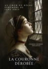 Image for La couronne dérobée: Au c ur du regne ephemere de Jane Grey