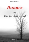 Image for Hannes or The foreign Land