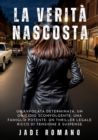 Image for La Verita Nascosta: Un&#39;avvocata determinata, un omicidio sconvolgente, una famiglia potente: un thriller legale ricco di tensione e suspense