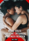 Image for Meine erste lesbische Erfahrung mit einer Fremden: Geschichten mit explizitem Sex fur Erwachsene