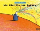 Image for Die Konigin der Farben