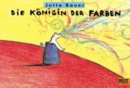 Image for Die Konigin der Farben