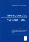 Image for Internationales Management / International Management : Auswirkungen globaler Veranderungen auf Wettbewerb, Unternehmensstrategie und Markte / Effects of Global Changes on Competition, Corporate Strat