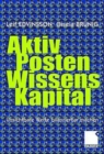 Image for Aktivposten Wissenskapital : Unsichtbare Werte bilanzierbar machen
