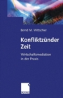 Image for Konfliktzunder Zeit : Wirtschafts-Mediation in der Praxis