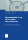 Image for Personalentwicklung in lernenden Organisationen : Konzepte, Beispiele, Ubungen