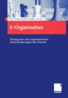 Image for E-Organisation : Strategische und organisatorische Herausforderungen des Internet