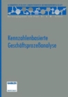 Image for Kennzahlenbasierte Geschaftsprozeanalyse