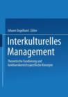 Image for Interkulturelles Management : Theoretische Fundierung und funktionsbereichsspezifische Konzepte