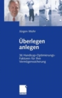 Image for Uberlegen anlegen : 36 Handicap-Optimierungs-Faktoren fur Ihre Vermogenssicherung