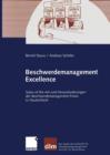 Image for Beschwerdemanagement Excellence : State-of-the-Art und Herausforderungen der Beschwerdemanagement-Praxis in Deutschland