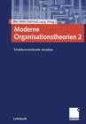 Image for Moderne Organisationstheorien 2