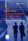 Image for Die Sanften Managementrebellen
