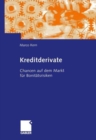 Image for Kreditderivate : Chancen Auf Dem Markt Fur Bonitatsrisiken