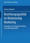 Image for Beziehungsqualitat im Relationship Marketing : Konzeption und empirische Analyse eines Wirkungsmodells