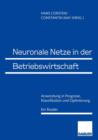 Image for Neuronale Netze in der Betriebswirtschaft : Anwendung in Prognose, Klassifikation und Optimierung