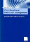 Image for Cross-functional Innovation Management : Perspectives from Different Disciplines