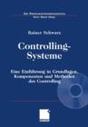 Image for Controlling-Systeme : Eine Einfuhrung in Grundlagen, Komponenten und Methoden des Controlling
