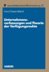 Image for Unternehmensverfassungen und Theorie der Verfugungsrechte : Methodische Probleme, theoretische Perspektiven und exemplarische Fallstudien