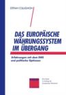 Image for Das Europaische Wahrungssystem im Ubergang