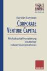 Image for Corporate Venture Capital : Risikokapitalfinanzierung deutscher Industrieunternehmen