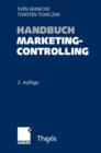 Image for Handbuch Marketingcontrolling : Effektivitat und Effizienz einer marktorientierten Unternehmensfuhrung