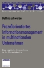 Image for Prozeorientiertes Informationsmanagement in multinationalen Unternehmen