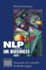 Image for NLP im Business : Konzepte fur schnelle Veranderungen