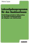 Image for Lehraufgabenprogramm fur den Bankkaufmann