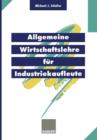Image for Allgemeine Wirtschaftslehre fur Industriekaufleute