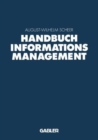 Image for Handbuch Informationsmanagement : Aufgaben - Konzepte - Praxislosungen