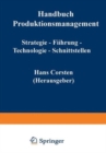 Image for Handbuch Produktionsmanagement : Strategie - Fuhrung - Technologie - Schnittstellen