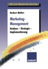 Image for Marketing-Management : Analyse — Strategie — Implementierung