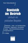 Image for Statistik im Betrieb : Lehrbuch mit praktischen Beispielen