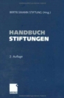 Image for Handbuch Stiftungen : Ziele - Projekte - Management - Rechtl. Gestaltung